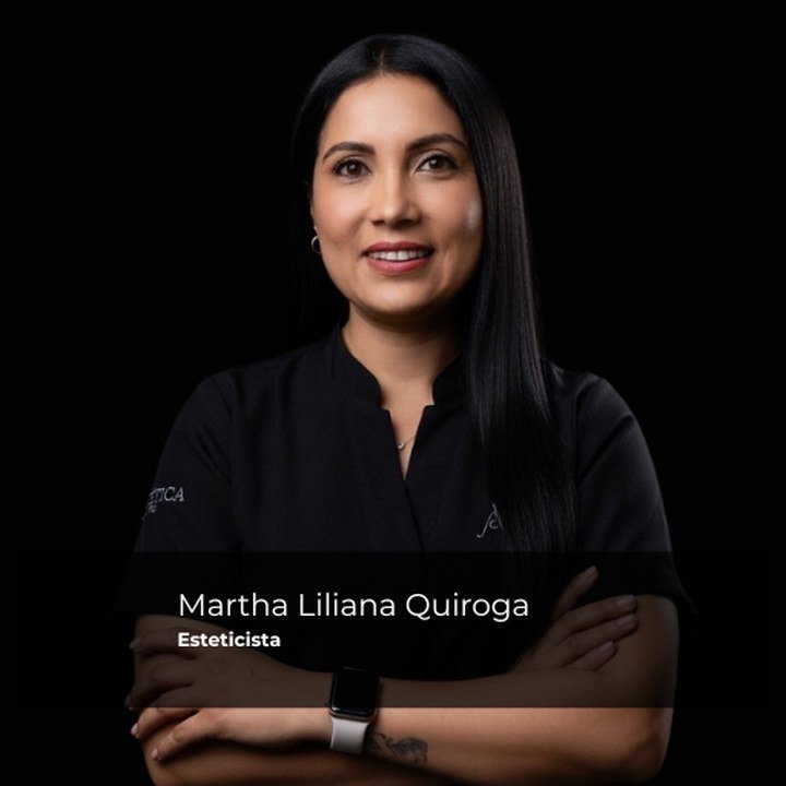 Martha Liliana Quiroga — Esteticista en Estéticas Mai